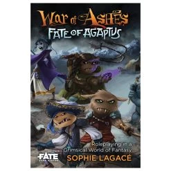 Fate Core: War Of Ashes - Fate Of Agaptus